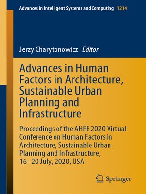 cover image of Advances in Human Factors in Architecture, Sustainable Urban Planning and Infrastructure